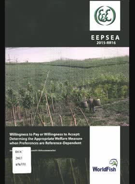 Willingness to accept or willingness to pay: determining the appropriate welfare measure when preferences are reference-dependent book