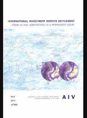 International investment dispute settlement: from ad hoc arbitration to a permanent court book
