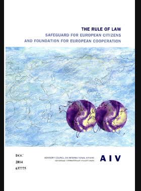 The Rule of law: safeguard for European citizens and foundation for European cooperation book
